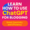 Bright, bold, and modern graphic design featuring the title 'Learn How to Use ChatGPT for Blogging' in a colorful, Gen Z-inspired style with vibrant backgrounds and playful typography.